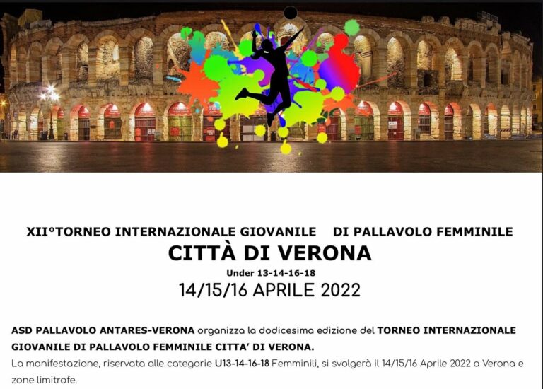 TORNEO INTERNAZIONALE GIOVANILE DI PALLAVOLO FEMMINILE CITTA’ DI VERONA!